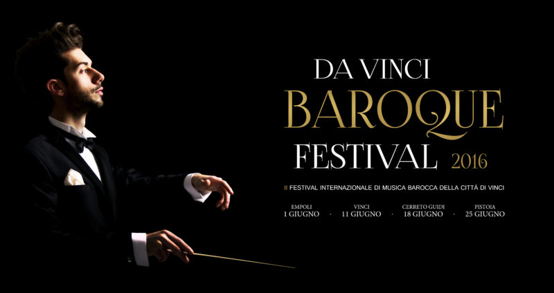 Da Vinci Baroque Festival: il 18 Giugno l’appuntamento alla tenuta di Colle Alberti