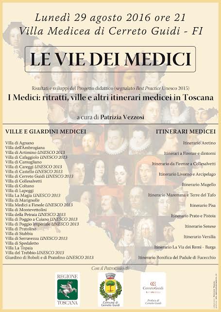 Le Vie dei Medici: ritratti, ville ed altri itinerari.